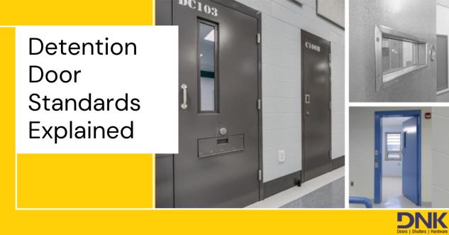 Detention Door Standards Explained: ASTM, NIJ, and More